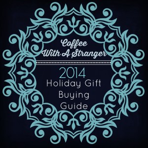 2014 Coffee With A Stranger Holiday Gift Guide